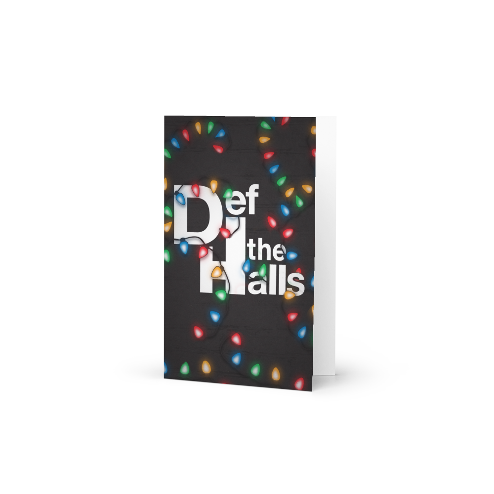 Def The Halls Holiday Greeting Cards Front