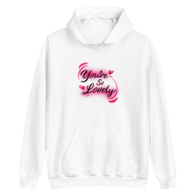 Chase Shakur: You're So Lovely Hoodie Front